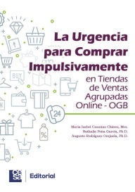 Title: La urgencia para comprar impulsivamente en tiendas de ventas agrupadas online - OGB, Author: María Isabel Casañas Chávez