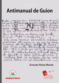 Title: Antimanual de guion, Author: Ernesto Pérez Morán