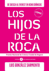 Title: Hijos de la roca, Author: Luis González Sarmiento