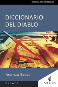 Title: El diccionario del Diablo, Author: Ambrose Bierce