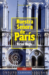 Title: Nuestra Señora de París, Author: Victor Hugo