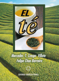 Title: El té, Author: Felipe Alfonso Chao Barreiro