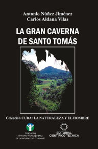 Title: La Gran Caverna de Santo Tomás, Author: Antonio Núñez Jiménez