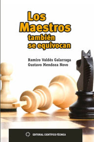 Title: Los maestros también se equivocan, Author: Ramiro Valdés Galarraga