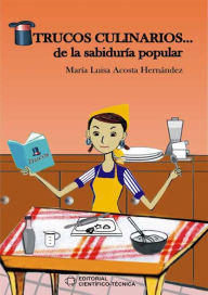 Title: Trucos culinarios, Author: María Luisa Acosta Hernández