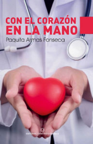 Title: Con el corazón en la mano, Author: Paquita Armas Fonseca