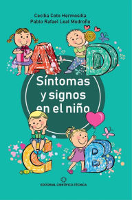 Title: Síntomas y signos en el niño, Author: Cecilia Coto Hermosilla