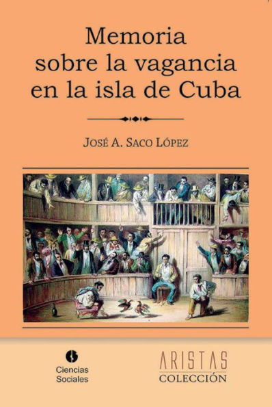 Memoria sobre la vagancia en la isla de Cuba