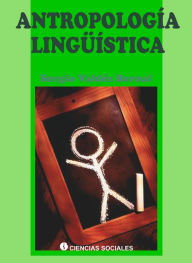 Title: Antropología lingüística, Author: Sergio Valdés Bernal