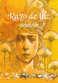 Title: Rayo de luz: Selección, Author: Amanda Calaña Carbonell