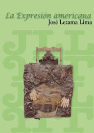 Title: La expresión americana, Author: José Lezama Lima