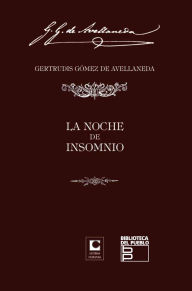 Title: La noche de insomnio, Author: Gertrudis Gómez de Avellaneda