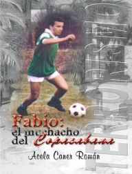 Title: Fabio. El muchacho del Copacabana, Author: Acela Caner Román