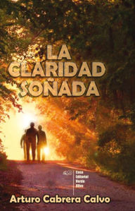 Title: La claridad soñada, Author: Arturo Cabrera Calvo