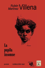 Title: La pupila insomne, Author: Rubén Martínez Villena