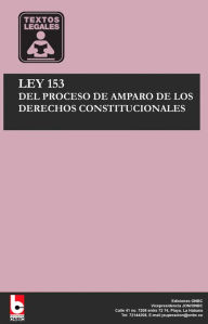 Title: Ley 153 Del proceso de amparo de los derechos constitucionales, Author: Colectivo de autores