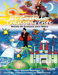 Title: El castillo transparente: RUTH Casa Editorial, Author: Alina Iglesias Regueyra