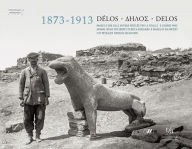 Title: 1873-1913 Delos-Delos-Delos, Author: Jean-Charles Moretti