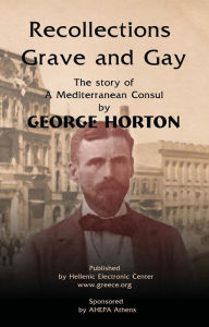 Title: Recollections Grave and Gay, Author: George Horton