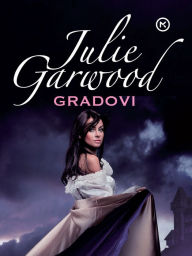 Title: Gradovi, Author: Julie Garwood