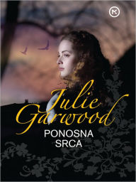 Title: Ponosna srca, Author: Julie Garwood