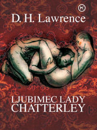 Title: Ljubimec lady Chatterly, Author: David Herbert Lawrence