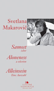 Title: Samost / Aloneness / Alleinsein, Author: Svetlana Makarovic