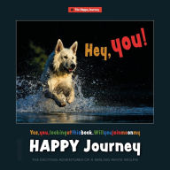 Title: Happy Journey: The Exciting Adventures of a Smiling White Wolfie, Author: Pan Kladnik