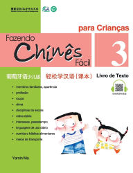 Title: Chine Fï¿½cil Para Crianï¿½sa (3) Livro de Texto (Portuguese - simplified character Edition)轻松学汉语（葡萄牙语简体少儿版）课本三QR Code, Author: 马亚敏