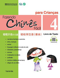 Title: Chine Fï¿½cil Para Crianï¿½sa (4) Livro de Texto (Portuguese - simplified character Edition)轻松学汉语（葡萄牙语简体少儿版）课本四QR Code, Author: 马亚敏