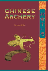 Title: Chinese Archery, Author: Stephen Selby