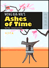 Title: Wong Kar-wai's Ashes of Time, Author: Wimal Dissanayake