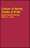 Colours of Money, Shades of Pride: Historicities and Moral Politics in Industrial Conflicts in Hong Kong