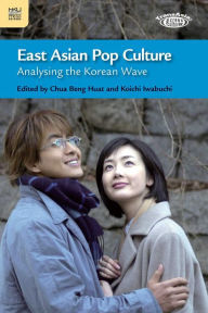 Title: East Asian Pop Culture: Analysing the Korean Wave, Author: Beng Huat Chua