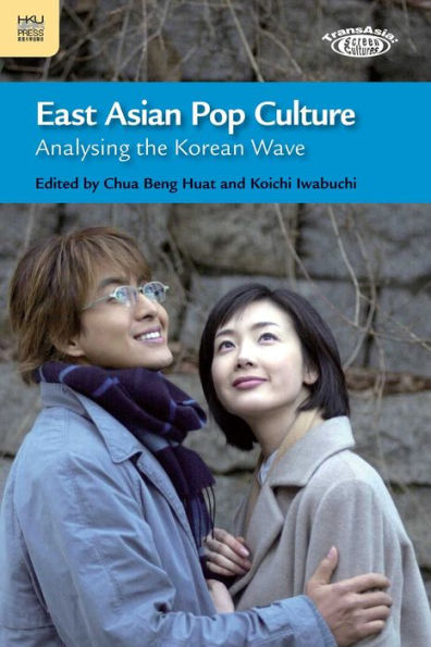 East Asian Pop Culture: Analysing the Korean Wave