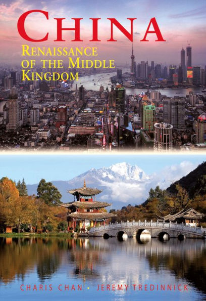 China: Renaissance of the Middle Kingdom