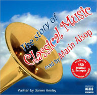 Title: The Story of Classical Music, Author: Classic FM