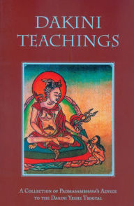Title: Dakini Teachings: A Collectin of Padmasambhava's Advice to the Dakini Yeshe Tsogyal, Author: Padmasambhava