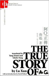 Title: The True Story of Ah Q, Author: Lu Xun