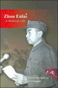 Title: Zhou Enlai: A Political Life, Author: Barbara Barnouin