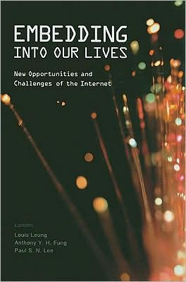 Embedding into Our Lives: New Opportunities and Challenges of the Internet