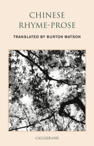 Title: Chinese Rhyme-Prose, Author: Burton Watson