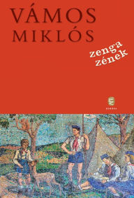 Title: Zenga zének, Author: Axel Volcker