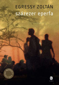 Title: Százezer eperfa, Author: Victoria Peers