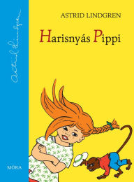 Title: Harisnyás Pippi, Author: Astrid Lindgren