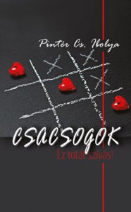 Title: Csacsogok, Author: Pintér Cs. Ibolya