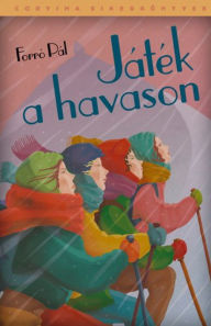 Title: Játék a havason, Author: Pál Forró
