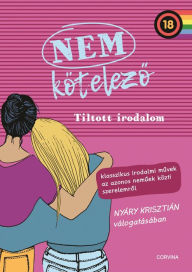 Title: Nem kötelezo 2: Tiltott irodalom, Author: Nyáry Krisztián