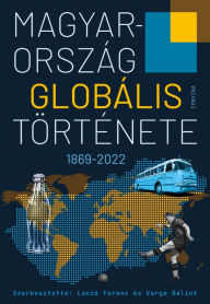 Title: Magyarország globális története, Author: Laczó Ferenc