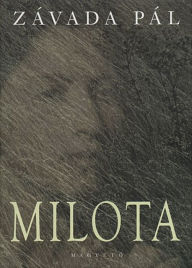 Title: Milota, Author: Pál Závada
